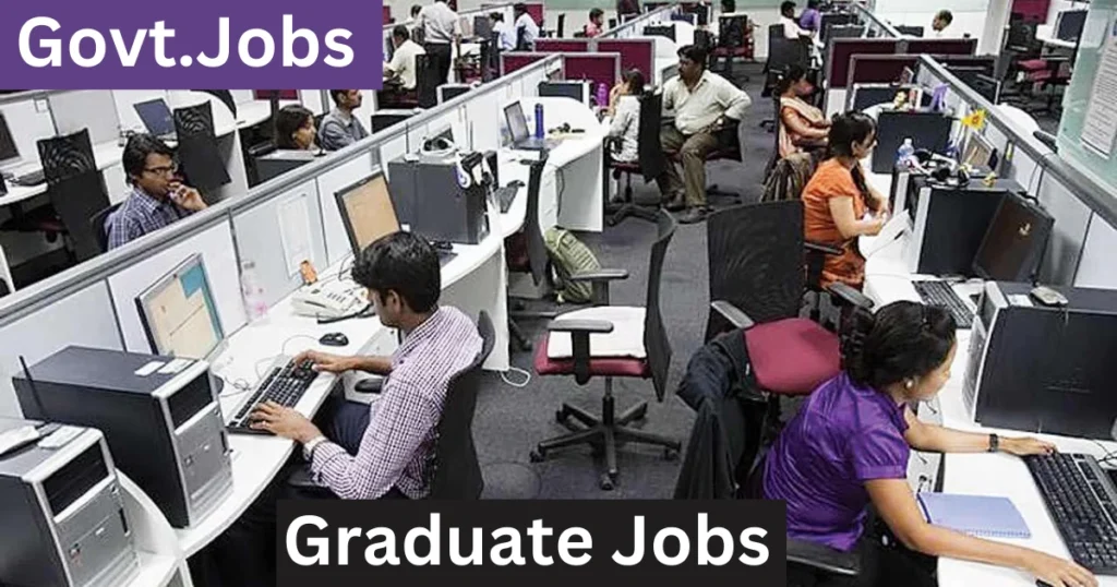 Govt Jobs for Graduates