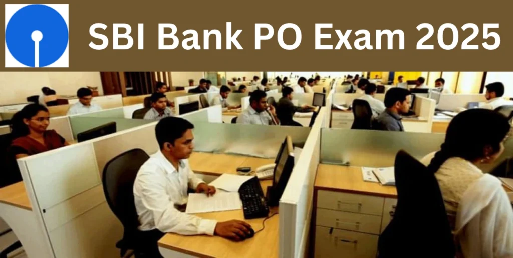 SBI PO Exam 2025